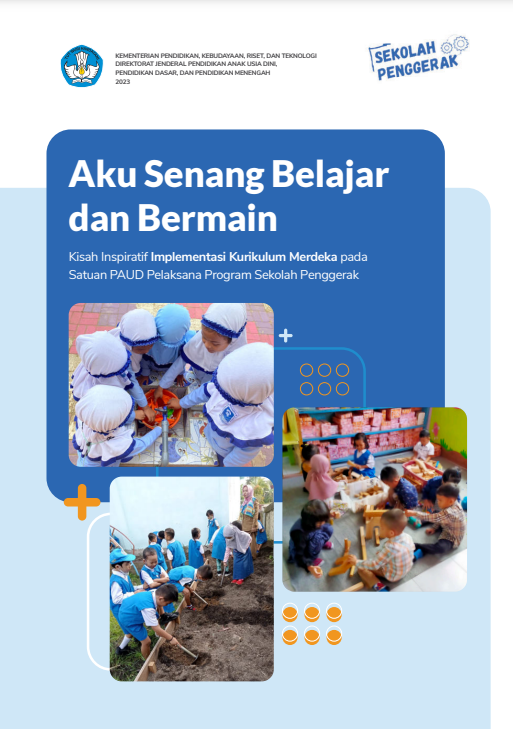 Aku Senang Bermain Dan Belajar